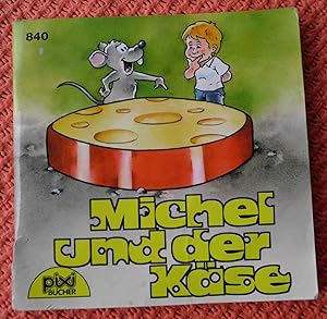 Michel und der Käse (Pixi Bücher)