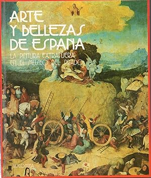 ARTE Y BELLEZAS DE ESPAÑA La Pintura Extranjera en el Museo del Prado