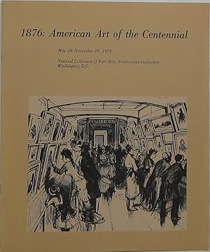 Seller image for 1876: American Art of the Centennial for sale by Newbury Books