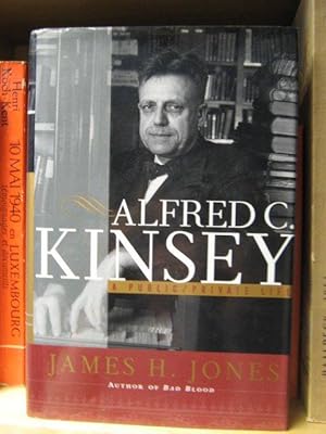 Bild des Verkufers fr Alfred C. Kinsey: A Public/Private Life zum Verkauf von PsychoBabel & Skoob Books