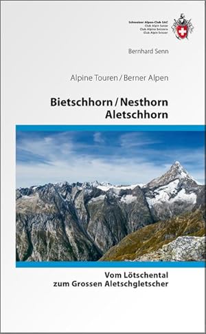 Image du vendeur pour Bietschhorn / Nesthorn / Aletschhorn mis en vente par BuchWeltWeit Ludwig Meier e.K.