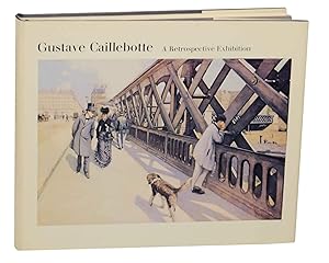 Image du vendeur pour Gustave Caillebotte: A Retrospective Exhibition mis en vente par Jeff Hirsch Books, ABAA