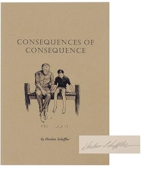 Imagen del vendedor de Consequences of Consequence (Signed First Edition) a la venta por Jeff Hirsch Books, ABAA