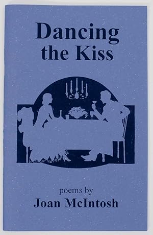 Seller image for Dancing the Kiss for sale by Jeff Hirsch Books, ABAA