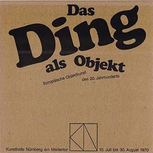 Imagen del vendedor de Das Ding als Objekt. Europische Objektkunst des 20. Jahrhunderts. a la venta por Antiquariat Querido - Frank Hermann
