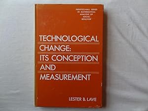 TECHNOLOGICAL CHANGE: ITS CONCEPTION AND MEASUREMENT