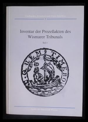Seller image for Inventar der Prozeakten des Wismarer Tribunals Teil 1 Bestand des Archivs der Hansestadt Wismar for sale by ANTIQUARIAT Franke BRUDDENBOOKS