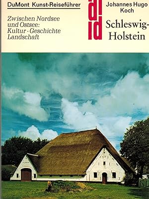 Bild des Verkufers fr Schleswig-Holstein Zwischen Nordsee und Ostsee: Kultur, Geschichte, Landschaft zum Verkauf von Paderbuch e.Kfm. Inh. Ralf R. Eichmann