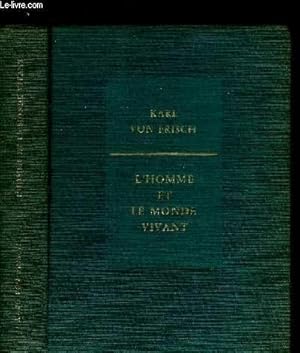 Seller image for L'HOMME ET LE MONDE VIVANT - UNE BIOLOGIE MODERNE A LA PORTEE DE TOUS / COLLECTION SCIENCES D'AUJOURD'HUI for sale by Le-Livre