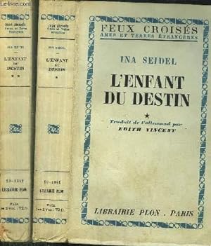 Seller image for L'ENFANT DU DESTIN - 2 VOLUMES - TOMES I+II - - COLLECTION FEUX CROISES for sale by Le-Livre