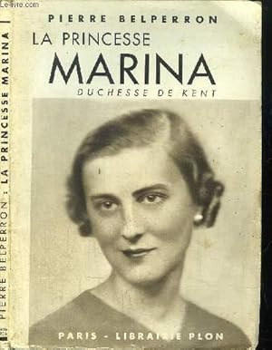 Bild des Verkufers fr LA PRINCESSE MARINA - DUCHESSE DE KENT zum Verkauf von Le-Livre