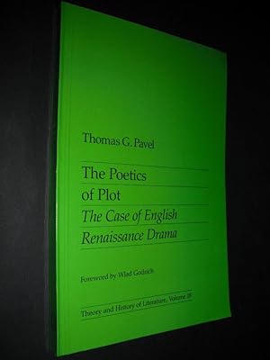 The Poetics of Plot: The Case of English Renaissance Drama (Theory and History of Literature, Vol...