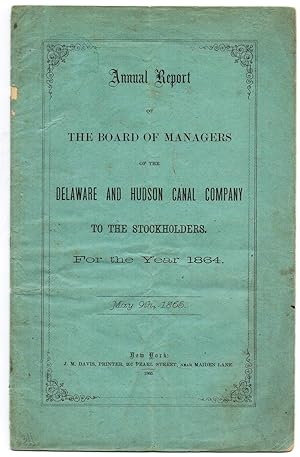 Annual Report of the Board of Managers of the Delaware and Hudson Canal Company to the Stockholde...