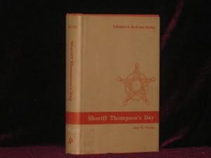 SHERIFF THOMPSON'S DAY. Turbulence in the Arizona Territory