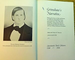 Grimshaw's Narrative: Being the Story of Life and Events in California during Flush Times, Partic...