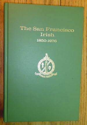 The San Francisco Irish 1850-1976
