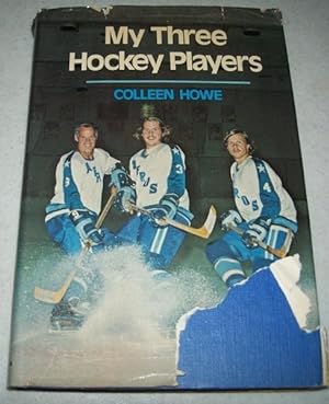 Seller image for My Three Hockey Players for sale by Easy Chair Books