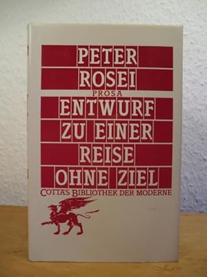 Seller image for Entwurf zu einer Reise ohne Ziel. Prosa for sale by Antiquariat Weber