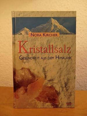 Kristallsalz. Gesundheit aus dem Himalaya