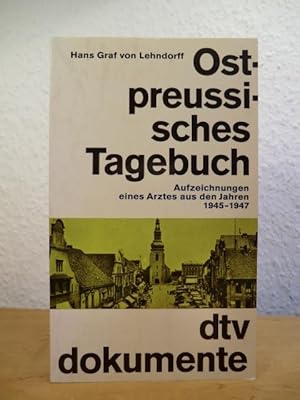 Seller image for Ostpreussisches Tagebuch. Aufzeichnungen eines Arztes aus den Jahren 1945 - 1947 for sale by Antiquariat Weber
