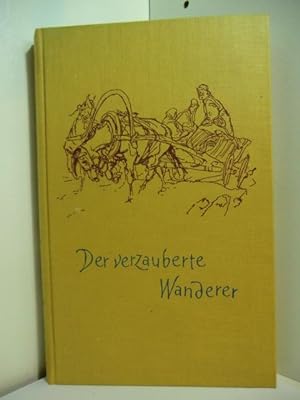 Seller image for Der verzauberte Wanderer for sale by Antiquariat Weber