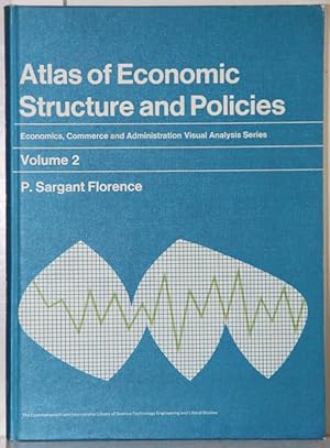 Atlas of Economic Structure and Policies (= Economics, Commerce and Administration; Visual Analys...