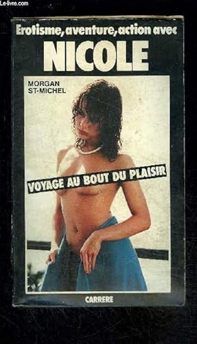 Seller image for VOYAGE AU BOUT DU PLAISIR- COLLECTION EROTISME AVENTURE ET ACTION for sale by Le-Livre