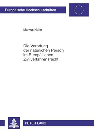Bild des Verkufers fr Die Verortung der natrlichen Person im Europischen Zivilverfahrensrecht zum Verkauf von AHA-BUCH GmbH