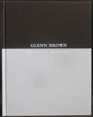 Seller image for Glenn Brown / Rebecca Warren for sale by Exquisite Corpse Booksellers