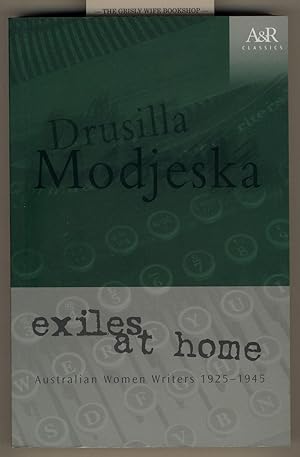 Exiles at Home: Australian Women Writers, 1925-1945 (A&R Classics)