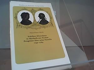 Bild des Verkufers fr Schillers Elternhaus in Marbach am Neckar Zeugnisse ber seine Familie 1749 Band 4-1764. Hrsg. vom Schillerverein Marbach am Neckar. Mit Textabb, Tafeln und Faksimiles. zum Verkauf von Eichhorn GmbH