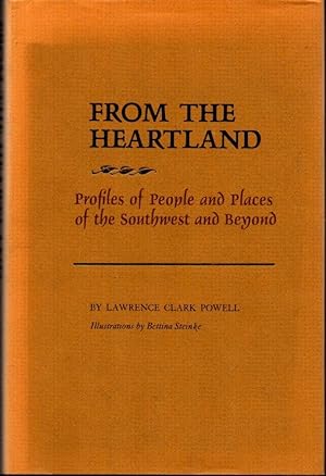 Image du vendeur pour From the Heartland: Profiles of People and Places of the Southwest and Beyond mis en vente par Clausen Books, RMABA