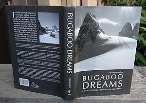 Immagine del venditore per Bugaboo Dreams A Story Of Skiers, Helicopters & Mountains venduto da JP MOUNTAIN BOOKS