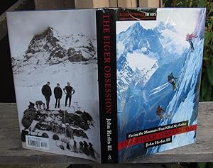 Immagine del venditore per The Eiger Obsession Facing The Mountain That Killed My Father -- SIGNED First Ediition venduto da JP MOUNTAIN BOOKS