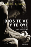 Dios te ve y te oye: guía breve para gente joven