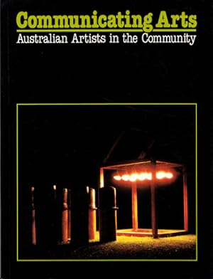 Seller image for Communicating Arts Australian Artists in the Community for sale by Adelaide Booksellers