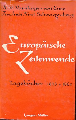 Bild des Verkufers fr Europische Zeitenwende. Tagebcher 1835 - 1860. Ausgew., hrsg. u. eingel. von Joachim Schondorff. zum Verkauf von Fundus-Online GbR Borkert Schwarz Zerfa