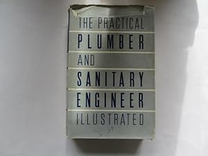 Bild des Verkufers fr The Practical Plumber and Sanitary Engineer zum Verkauf von Goldstone Rare Books