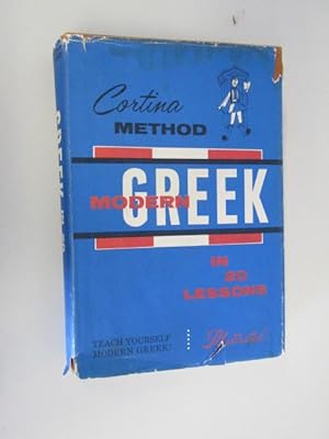 Bild des Verkufers fr CORTINA'S MODERN GREEK IN 20 LESSONS: INTENDED FOR SELF-STUDY AND FOR THE USE IN SCHOOLS. zum Verkauf von Goldstone Rare Books