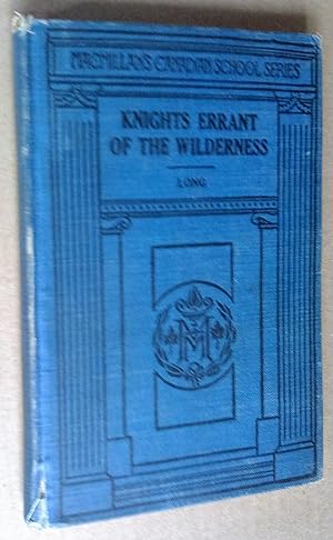 Seller image for Knights Errant of the Wilderness: Tales of the Explorers of the Great North-West for sale by Livresse