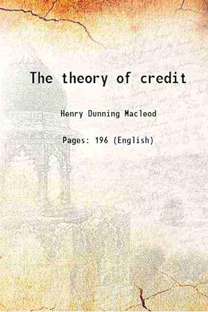 Seller image for The theory of credit Volume 2 (Part. 1) 1890 [Hardcover] for sale by Gyan Books Pvt. Ltd.