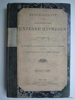 Zentralblatt für das Gewerbliche Unterrichtswesen in Österreich. Band XXIII (23).