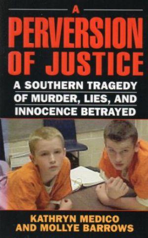 Seller image for A PERVERSION OF JUSTICE A Southern Tragedy of Murder, Lies, and Innocence Betrayed for sale by Loretta Lay Books
