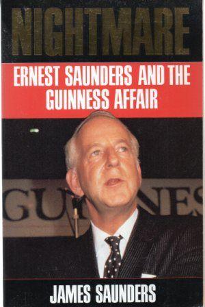 Immagine del venditore per NIGHTMARE Ernest Saunderrs and the Guinness Affair venduto da Loretta Lay Books