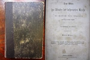 Bild des Verkufers fr Das Leben der Altvter der lutherischen Kirche fr christliche Leser insgemein aus den Quellen erzhlt. Georg Spalatin's Leben. Nikolaus von Amsdorf's Leben. Wenzeslaus Link's Leben. zum Verkauf von Rudi Euchler Buchhandlung & Antiquariat