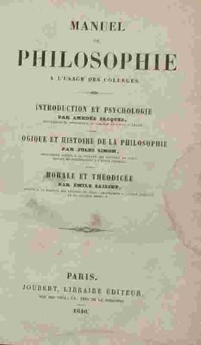 Seller image for MANUEL DE PHILOSOPHIE A L'USAGE DES COLLEGES for sale by Livres 113