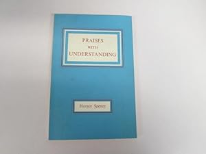 Imagen del vendedor de PRAISES WITH UNDERSTANDING, a Practical Handbook for Ordinals and the Clergy a la venta por Goldstone Rare Books