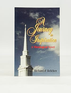 Bild des Verkufers fr A Journey in Inspiration: A Theological Novel (First Edition) zum Verkauf von Shelley and Son Books (IOBA)