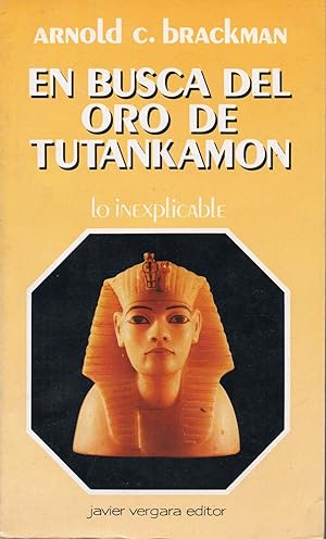 EN BUSCA DEL ORO DE TUTANKAMON - Lo inexplicable