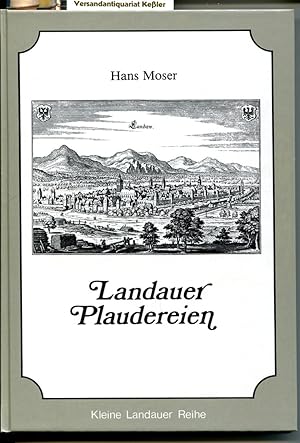 Landauer Plaudereien: Mitbürger, die wir nicht vergessen sollten. 1. Teil (Kleine Landauer Reihe ...